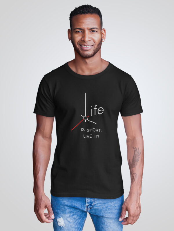 Life Is Short Live It T-Shirt