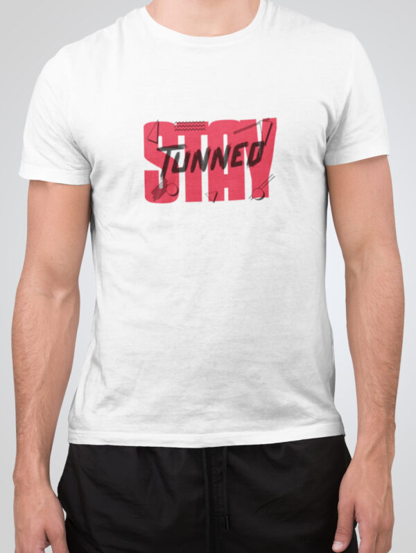 Men's White T-Shirt Stay Tunned