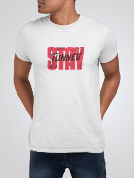 Men's White T-Shirt Stay Tunned