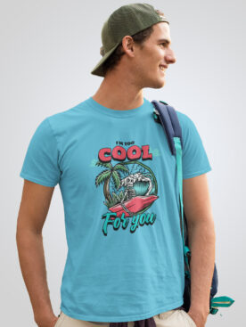 I'm Too Cool For You Men's Sky Blue T-Shirt