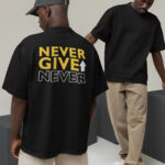 Never Give Up Never Oversized Black T-Shirt For Men