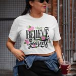 White Crop Top T-Shirt Believe In Your Self