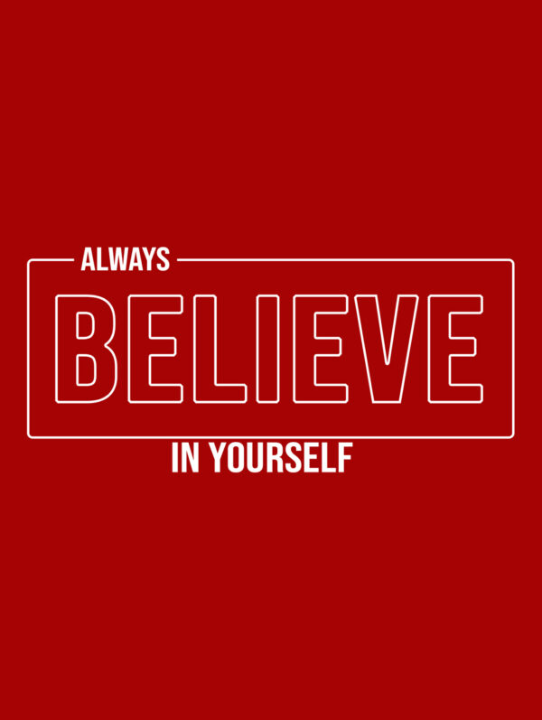 Always Believe in Yourself Men's Red T-Shirt